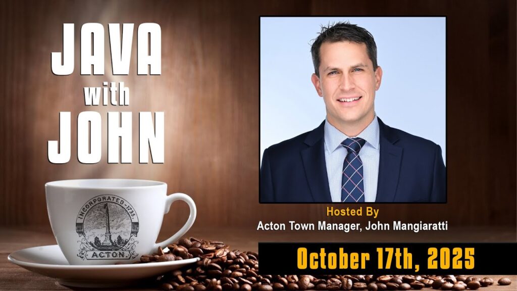 The page that is on the ActonTV site for Java with John. On the left, large letters say "Java with John" above an Acton branded teacup. On the right, a picture of Town Manager John Mangiaratti and the date of the m3eeting.